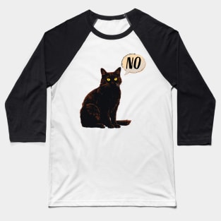 Cat saying No Baseball T-Shirt